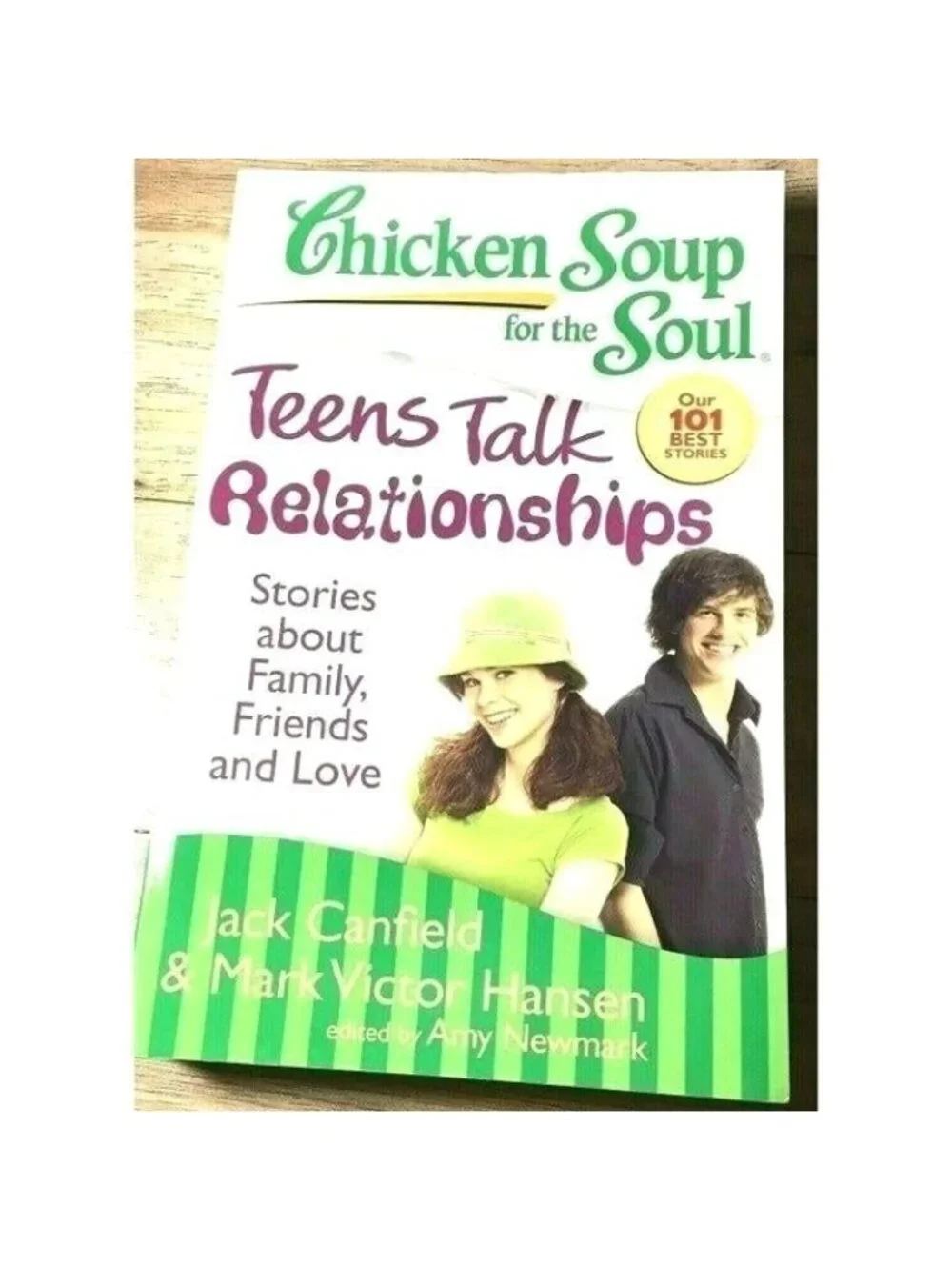 Chicken Soup For The Soul Teens Talk Relationships Stories Family Friends Book